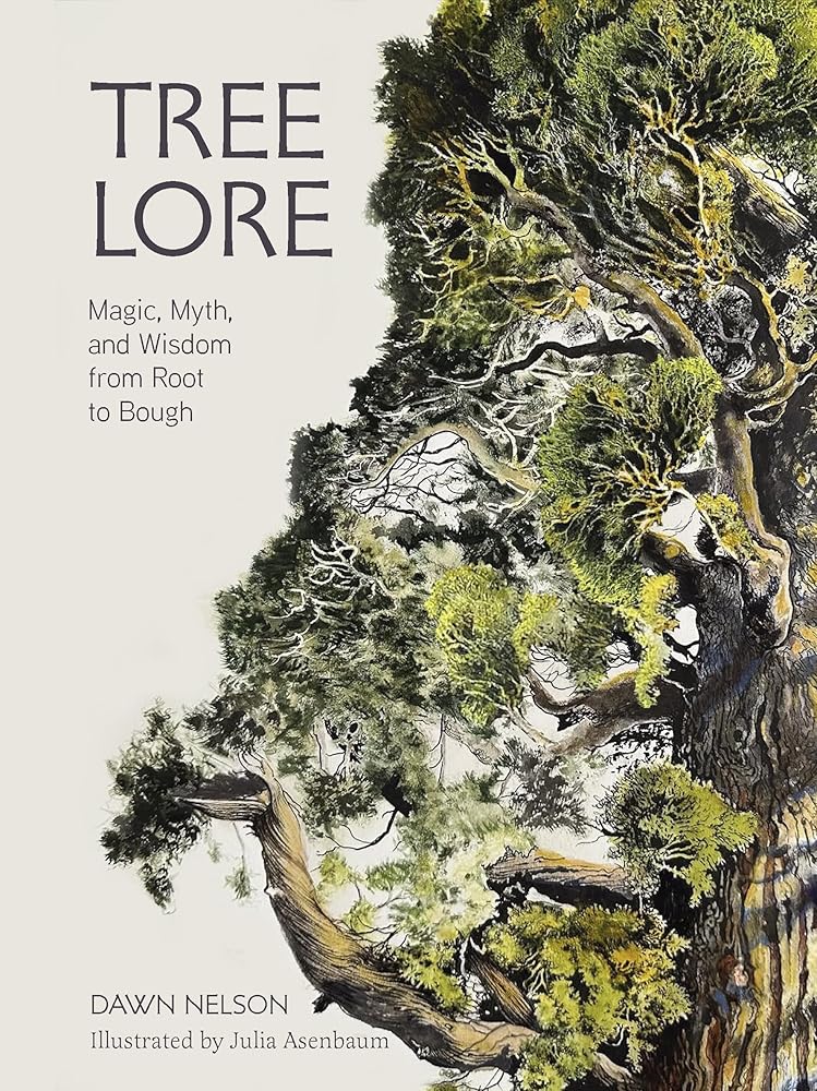 Tree Lore: Magic, Myth, and Wisdom from Root to Bough cover image