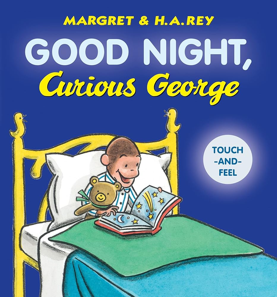 Good Night, Curious George Padded Touch-and-Feel: A Delightful Bedtime Board Book with Everyone's Favorite Curious Monkey cover image