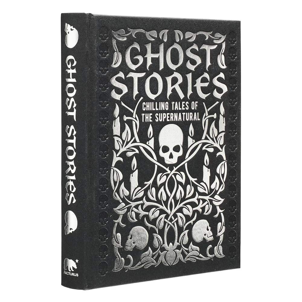 Ghost Stories: Chilling Tales of the Supernatural (Arcturus Gilded Classics) cover image
