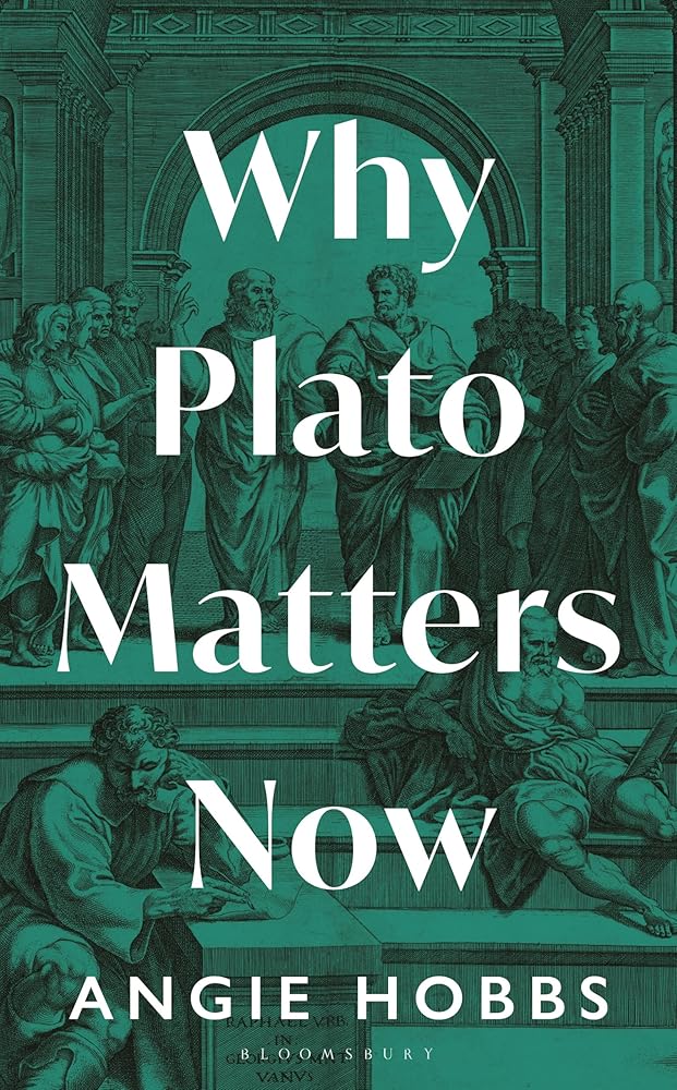 Why Plato Matters Now cover image
