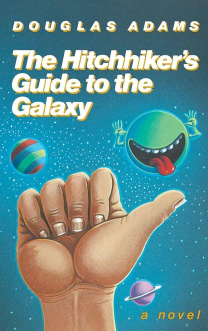 The Hitchhiker's Guide to the Galaxy 25th Anniversary Edition: A Novel cover image