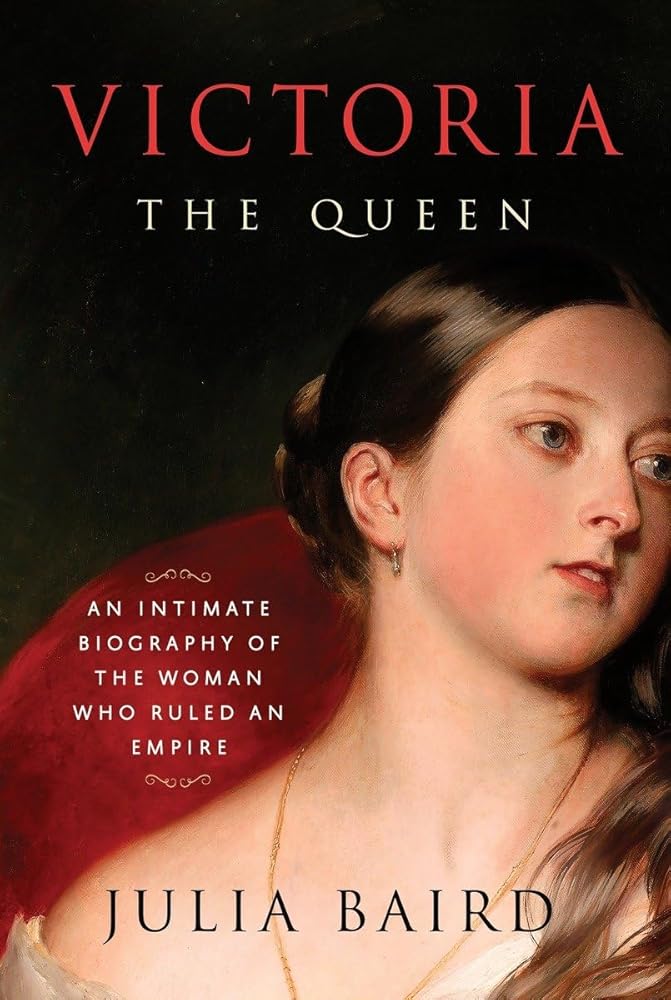 Victoria: The Queen: An Intimate Biography of the Woman Who Ruled an Empire cover image