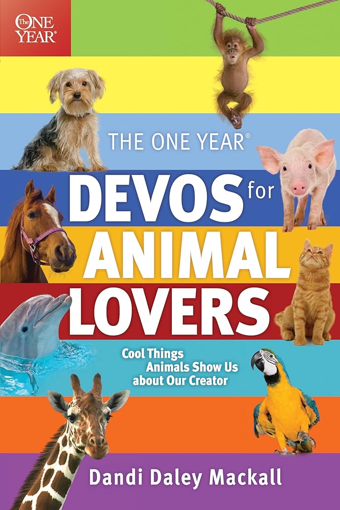 The One Year Devos for Animal Lovers: Cool Things Animals Show Us about Our Creator cover image