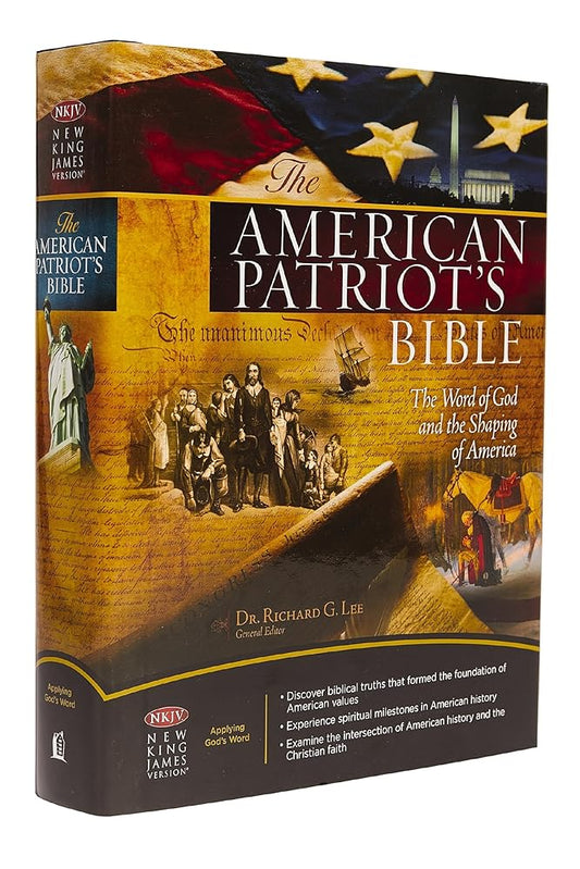 The NKJV, American Patriot's Bible, Hardcover: The Word of God and the Shaping of America – Printed in the USA: The Word of God and the Shaping of America cover image