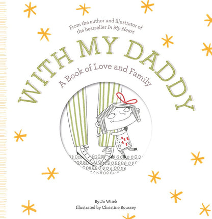 With My Daddy: A Book of Love and Family (Growing Hearts) cover image