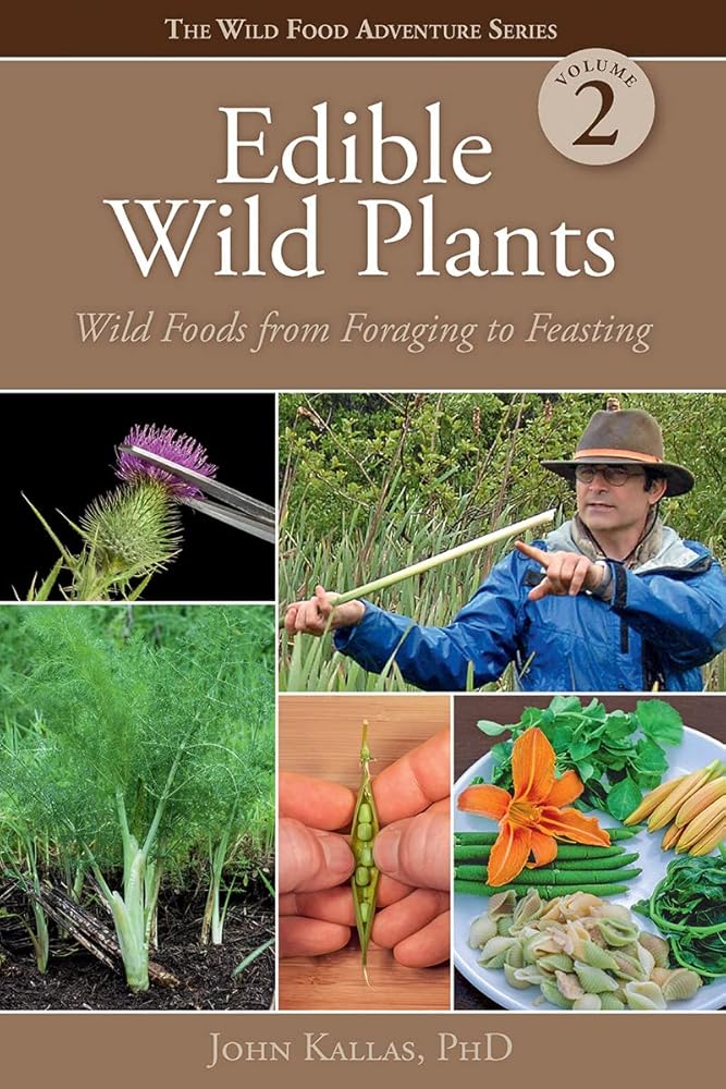 Edible Wild Plants, Vol. 2: Wild Foods from Foraging to Feasting cover image