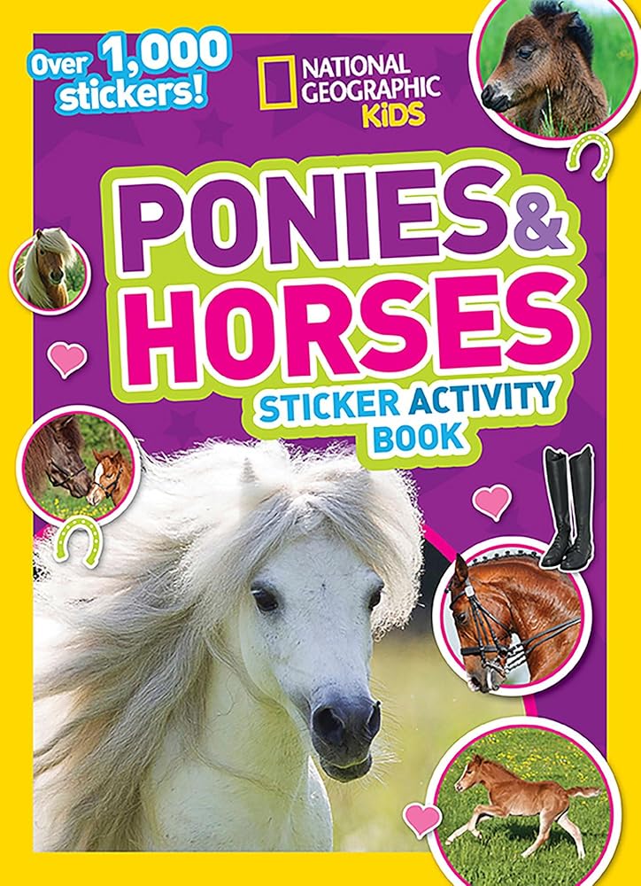 National Geographic Kids Ponies and Horses Sticker Activity Book: Over 1,000 Stickers! (NG Sticker Activity Books) cover image