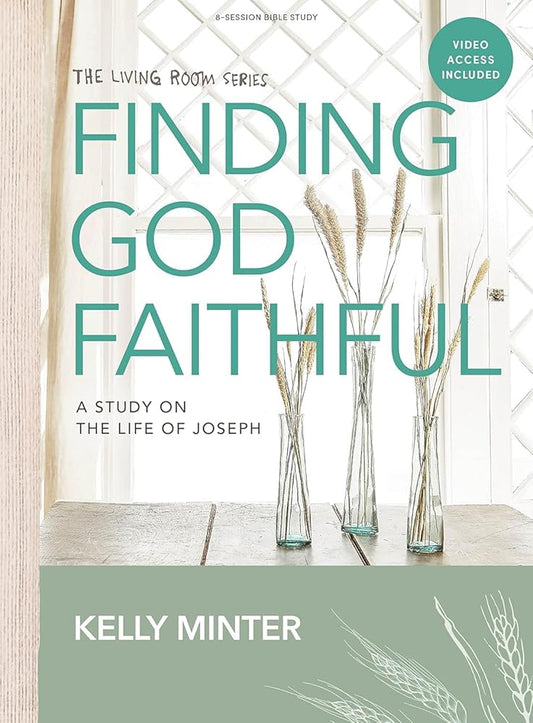 Finding God Faithful - Bible Study Book with Video Access: A Study on the Life of Joseph cover image