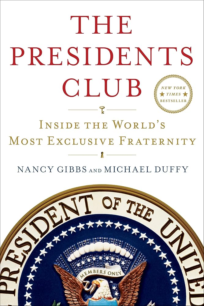 The Presidents Club: Inside the World's Most Exclusive Fraternity cover image