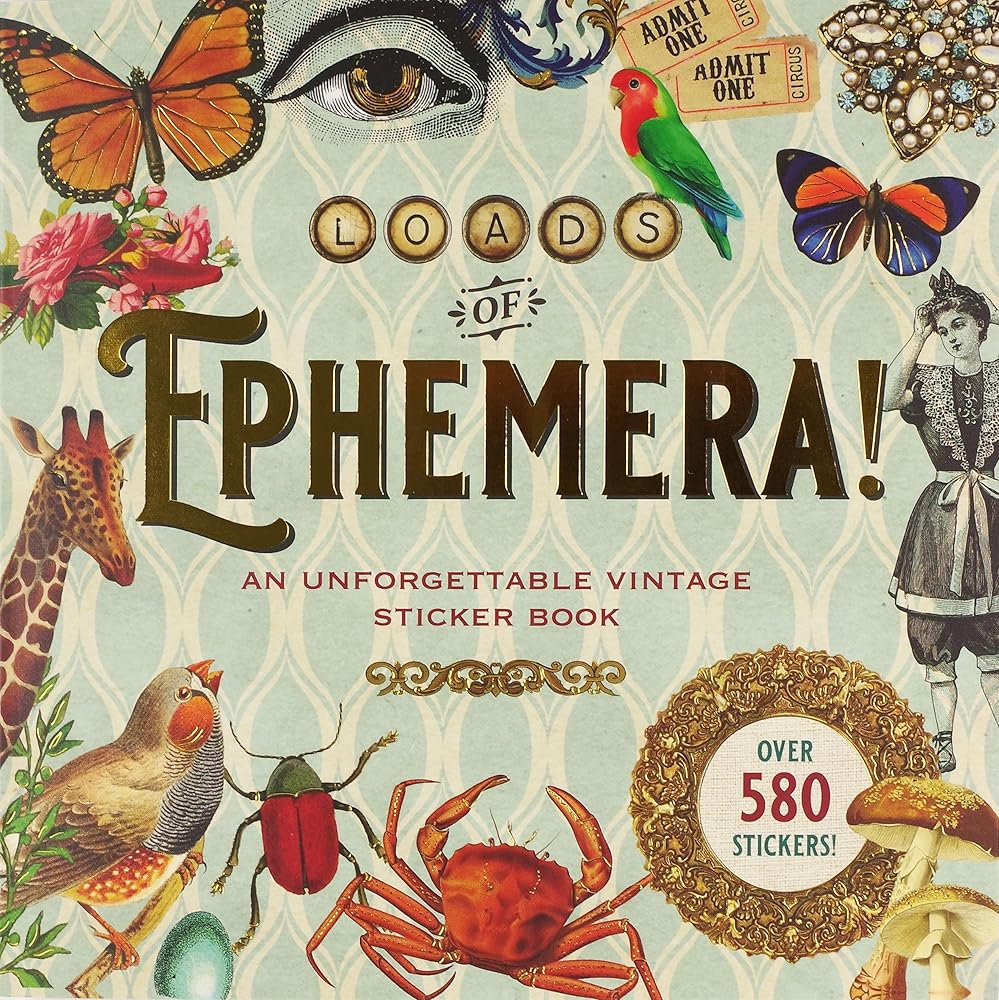 Loads of Ephemera Sticker Book (Over 580 stickers!) cover image