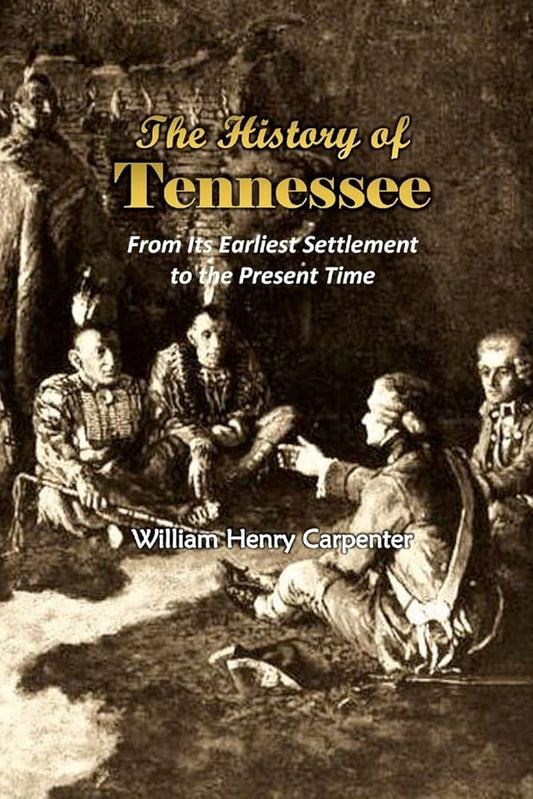 The History of Tennessee: From Its Earliest Settlement to the Present Time (1857) cover image