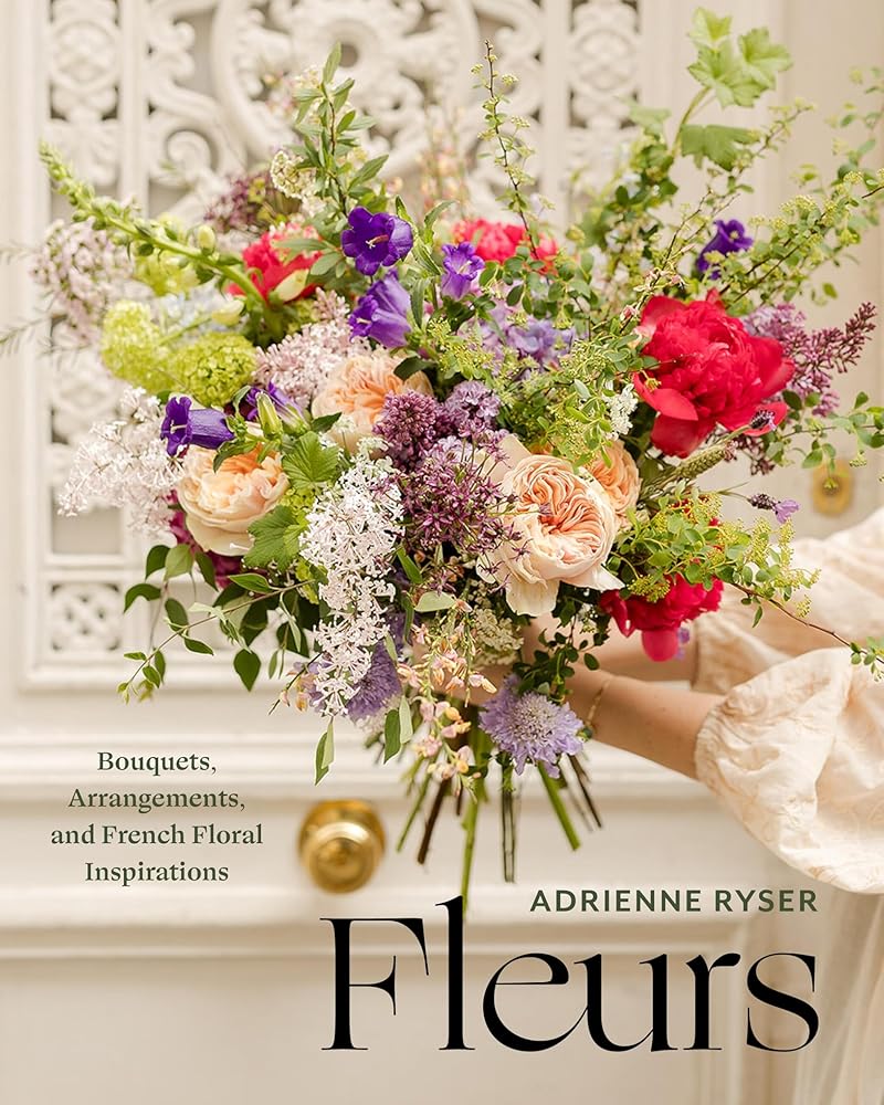 Fleurs: Bouquets, Arrangements, and French Floral Inspirations cover image