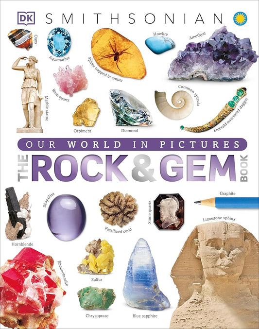 The Rock and Gem Book: And Other Treasures of the Natural World cover image