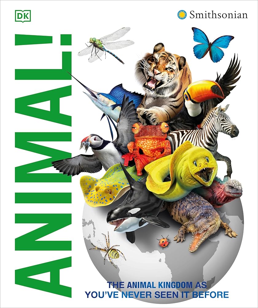 Knowledge Encyclopedia Animal!: The Animal Kingdom as You've Never Seen It Before cover image