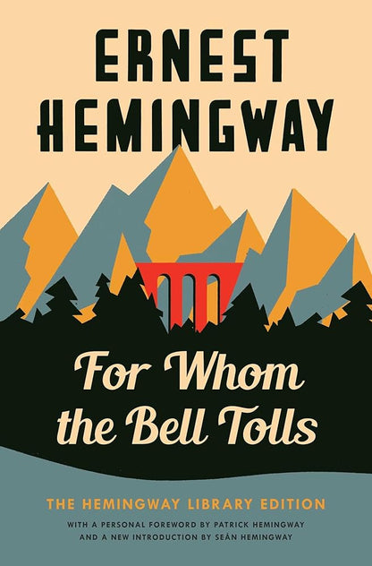For Whom the Bell Tolls: The Hemingway Library Edition cover image