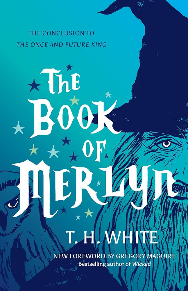 The Book of Merlyn: The Conclusion to The Once and Future King cover image