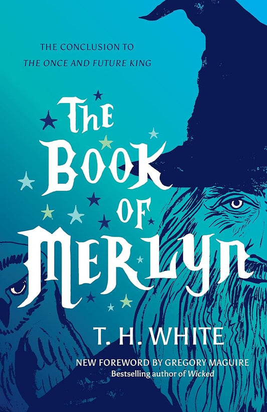 The Book of Merlyn: The Conclusion to The Once and Future King cover image
