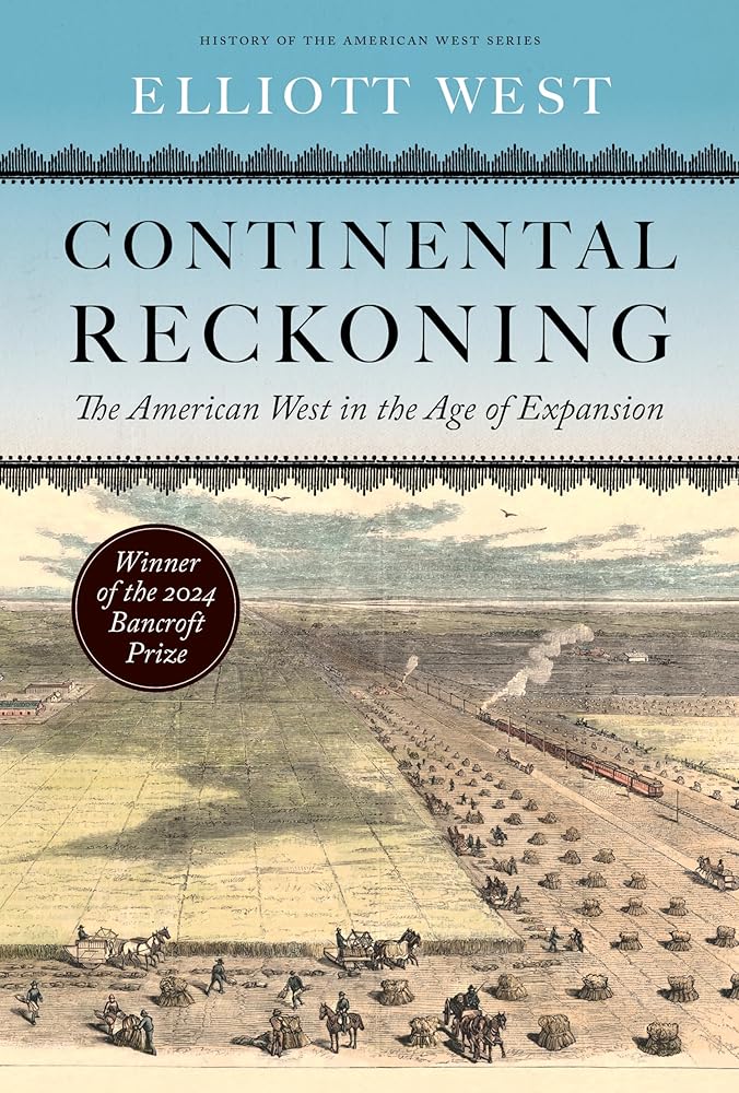 Continental Reckoning: The American West in the Age of Expansion (History of the American West) cover image