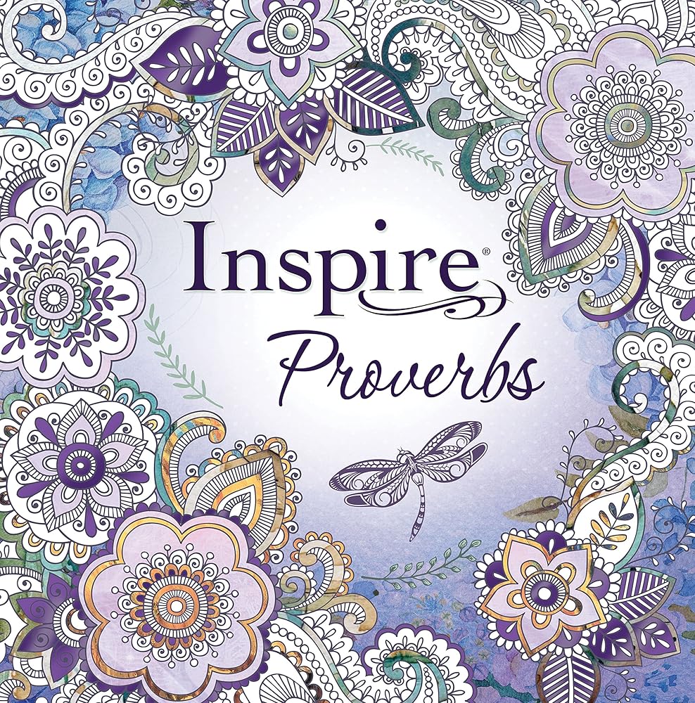 Tyndale Inspire: Proverbs (Softcover): Creative Coloring Bible, Includes Entire Book of Proverbs, Connect with God’s Inspired Word Through Coloring and Reflection, Large Font Journaling Bible Book cover image