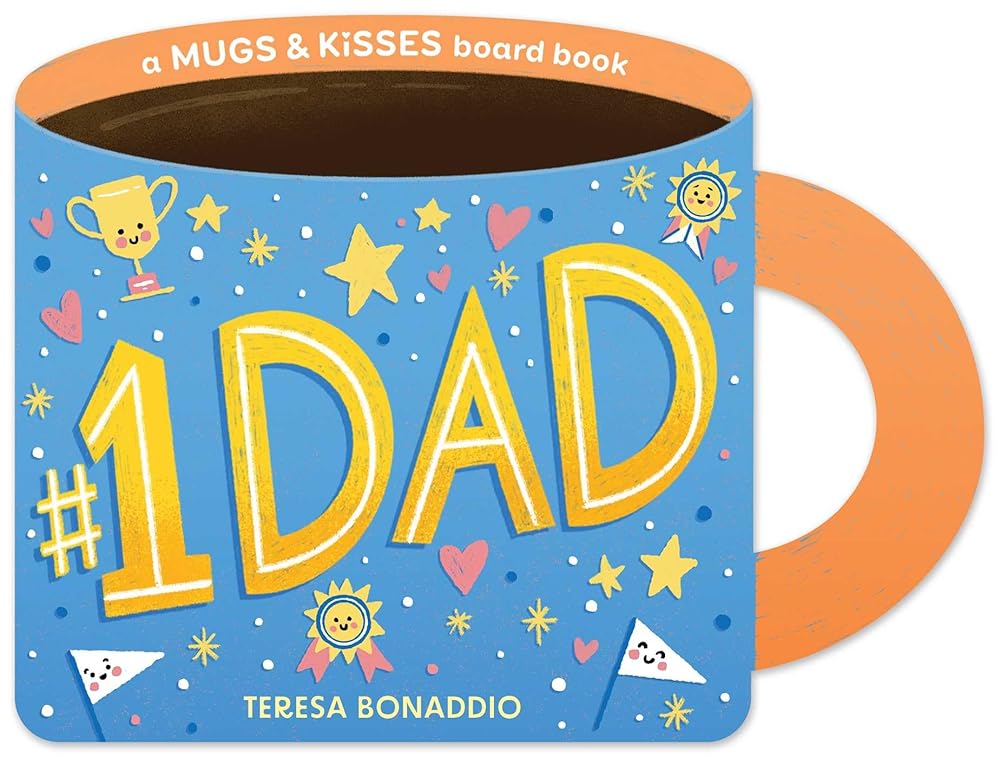 #1 Dad (A Mugs & Kisses Father's Day Shaped Board Book for Toddlers) cover image