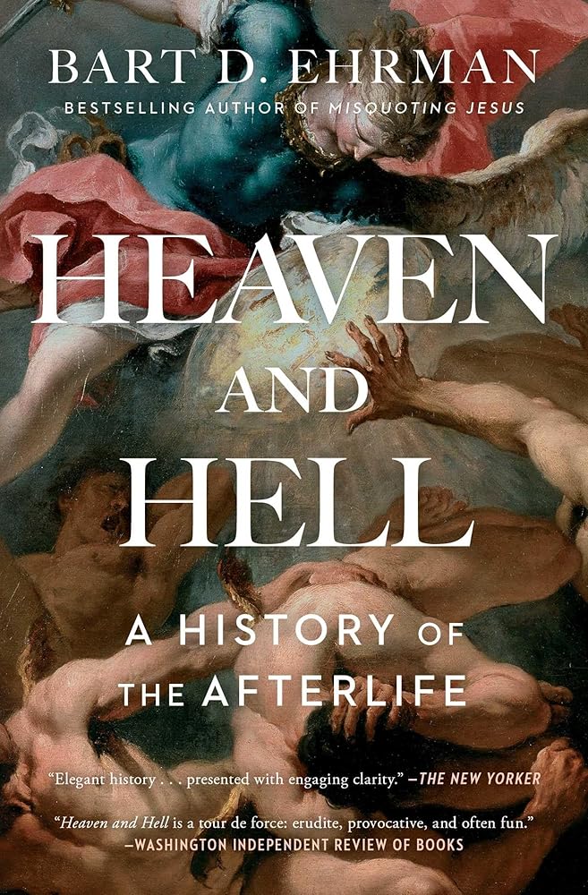 Heaven and Hell: A History of the Afterlife cover image