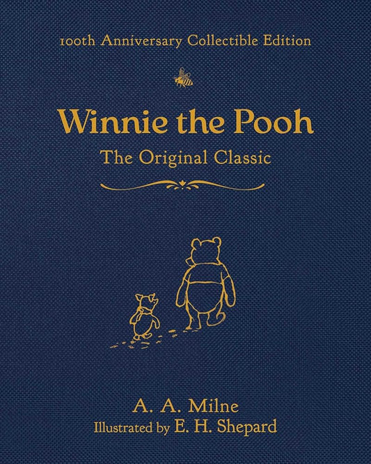 Winnie the Pooh (100th Anniversary Collectible Edition): The Original Classic cover image