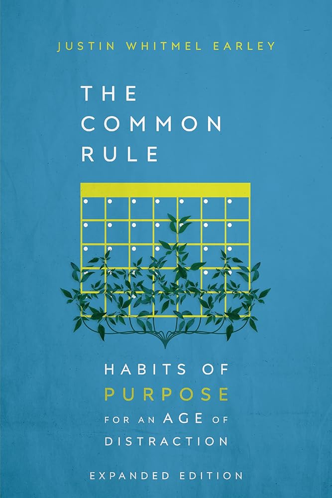 The Common Rule: Habits of Purpose for an Age of Distraction cover image
