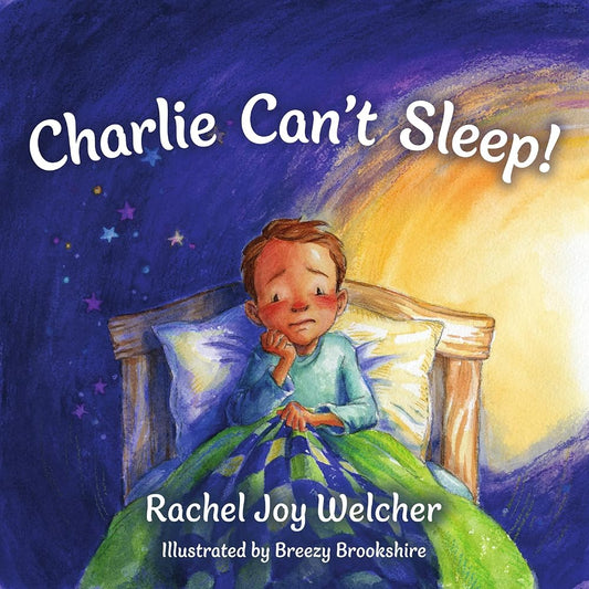 Charlie Can't Sleep!: Trusting God When You're Afraid of the Dark cover image