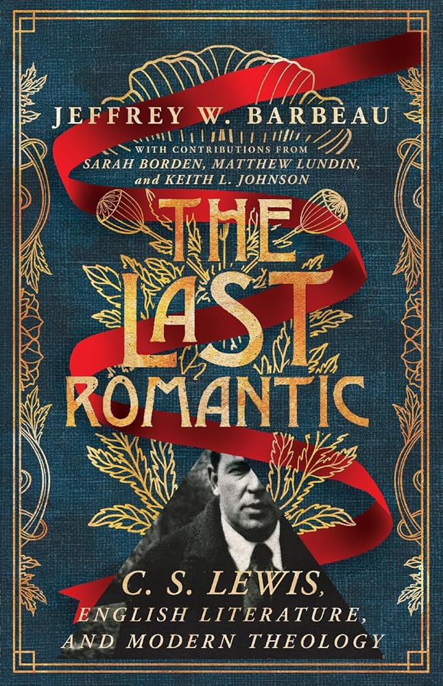 The Last Romantic: C. S. Lewis, English Literature, and Modern Theology (Hansen Series) cover image