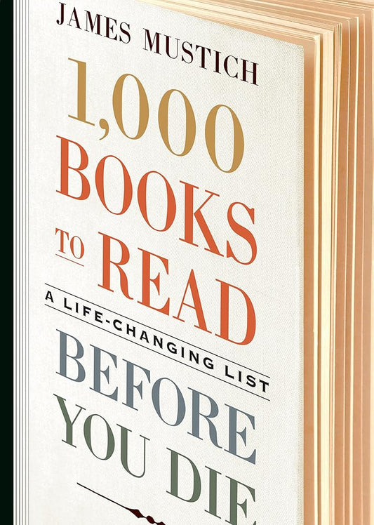 1,000 Books to Read Before You Die: A Life-Changing List cover image