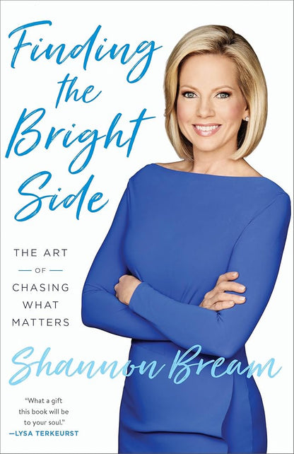 Finding the Bright Side: The Art of Chasing What Matters cover image