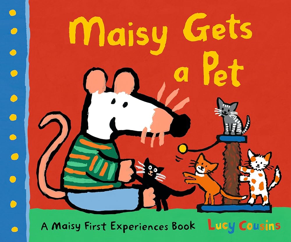 Maisy Gets a Pet (Maisy First Experiences) cover image