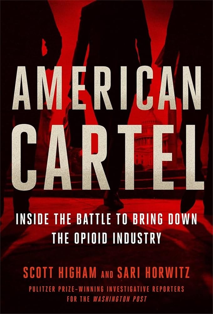 American Cartel: Inside the Battle to Bring Down the Opioid Industry cover image