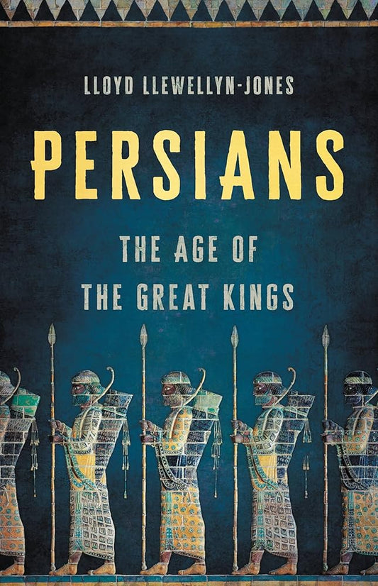 Persians: The Age of the Great Kings cover image