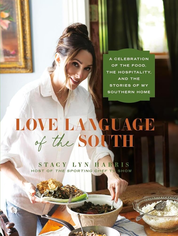 Love Language of the South: A Celebration of the Food, the Hospitality, and the Stories of My Southern Home cover image