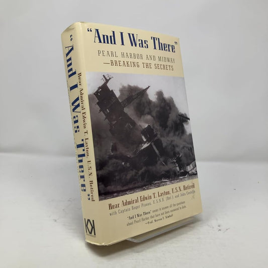 And I Was There : Breaking the Secrets - Pearl Harbor and Midway cover image