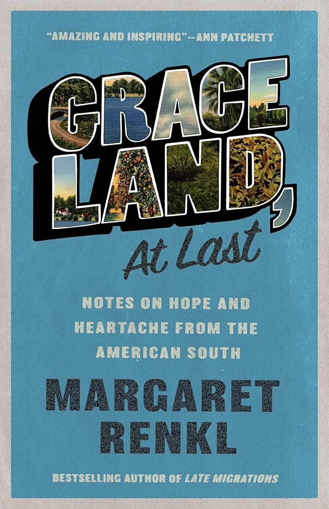 Graceland, At Last: Notes on Hope and Heartache From the American South cover image