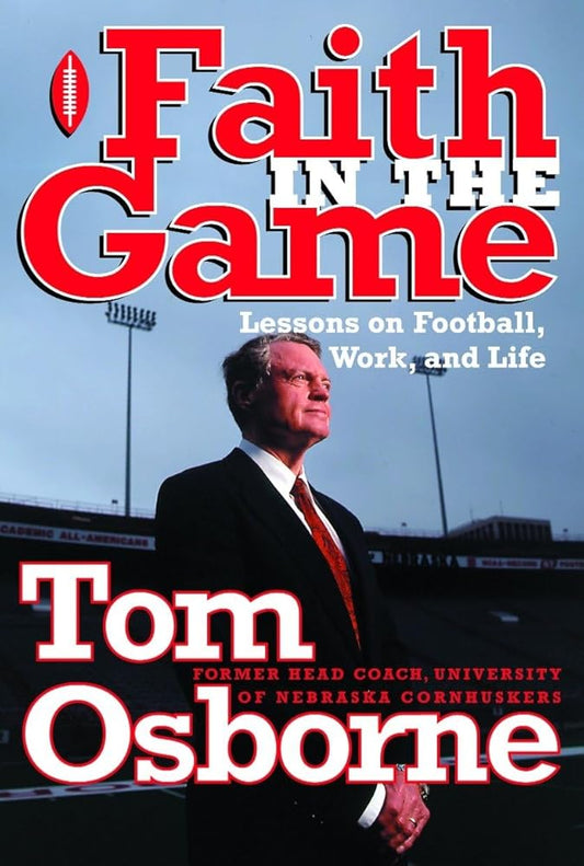 Faith in the Game: Lessons on Football, Work, and Life cover image