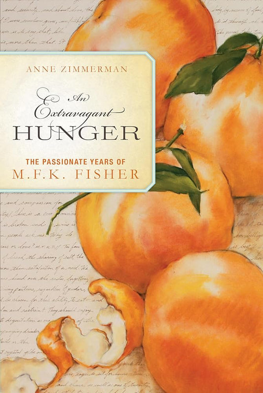 An Extravagant Hunger: The Passionate Years of M.F.K. Fisher cover image
