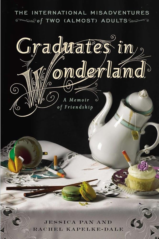Graduates in Wonderland: The International Misadventures of Two (Almost) Adults cover image