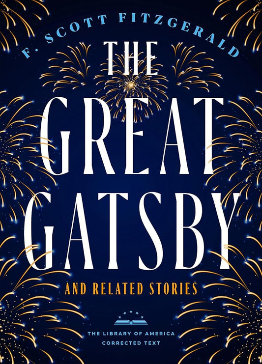 The Great Gatsby and Related Stories [Deckle Edge Paper]: The Library of America Corrected Text cover image