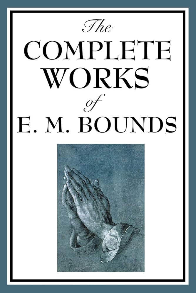 The Complete Works of E. M. Bounds cover image