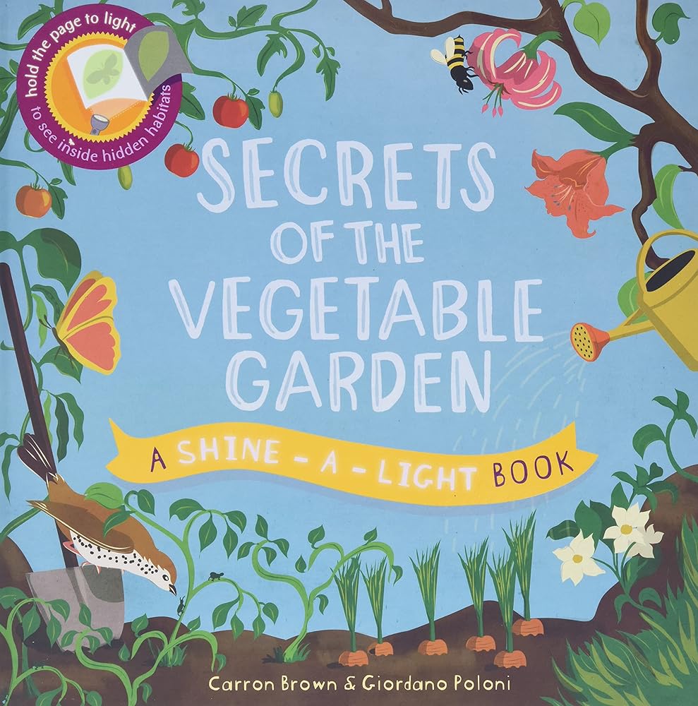 Secrets of the Vegetable Garden (Shine-A-Light) cover image