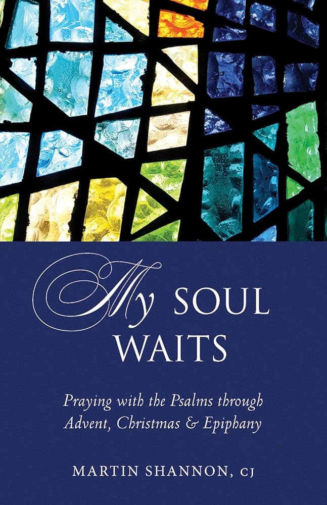 My Soul Waits: Praying with the Psalms through Advent, Christmas & Epiphany cover image