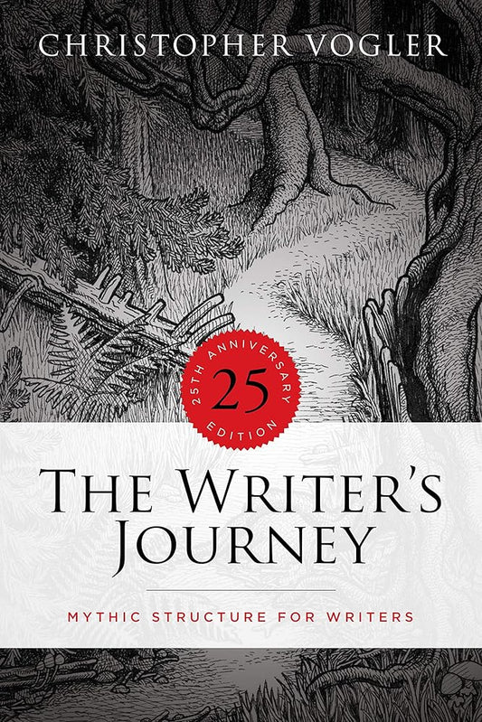 The Writer's Journey - 25th Anniversary Edition: Mythic Structure for Writers cover image