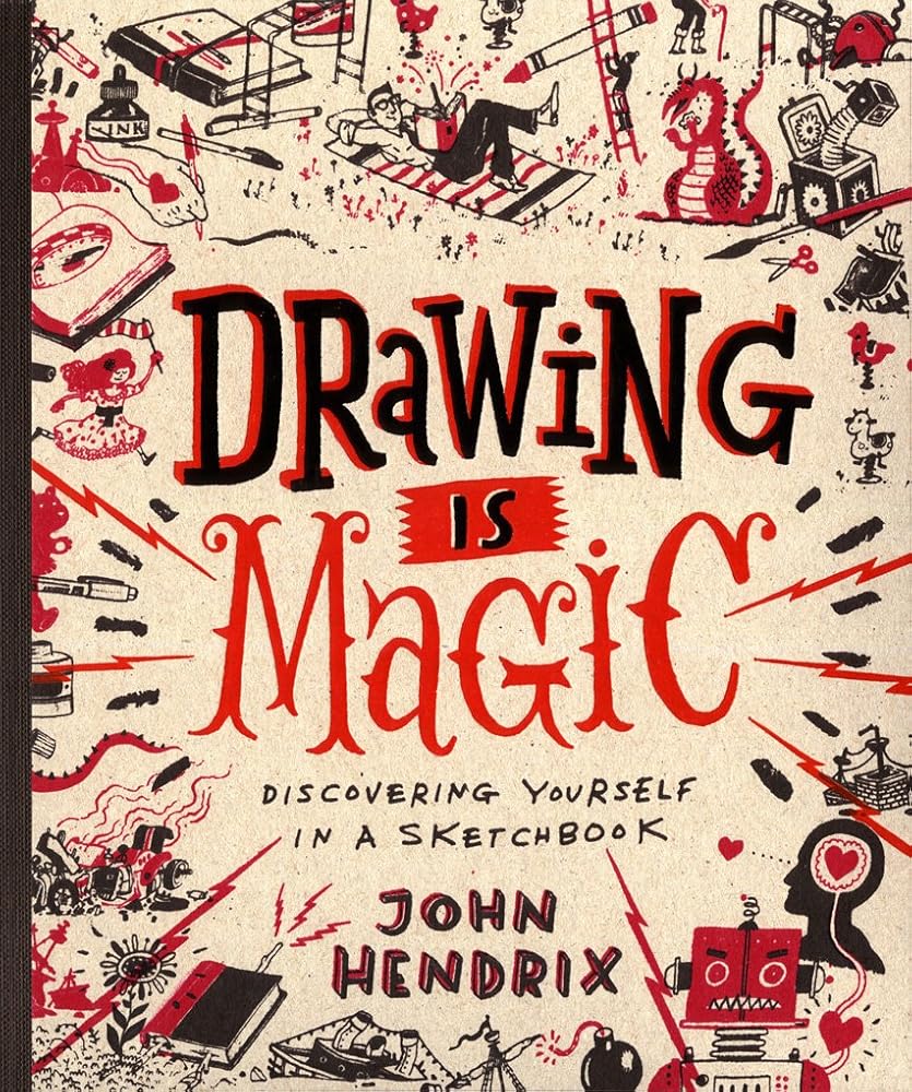 Drawing Is Magic: Discovering Yourself in a Sketchbook cover image