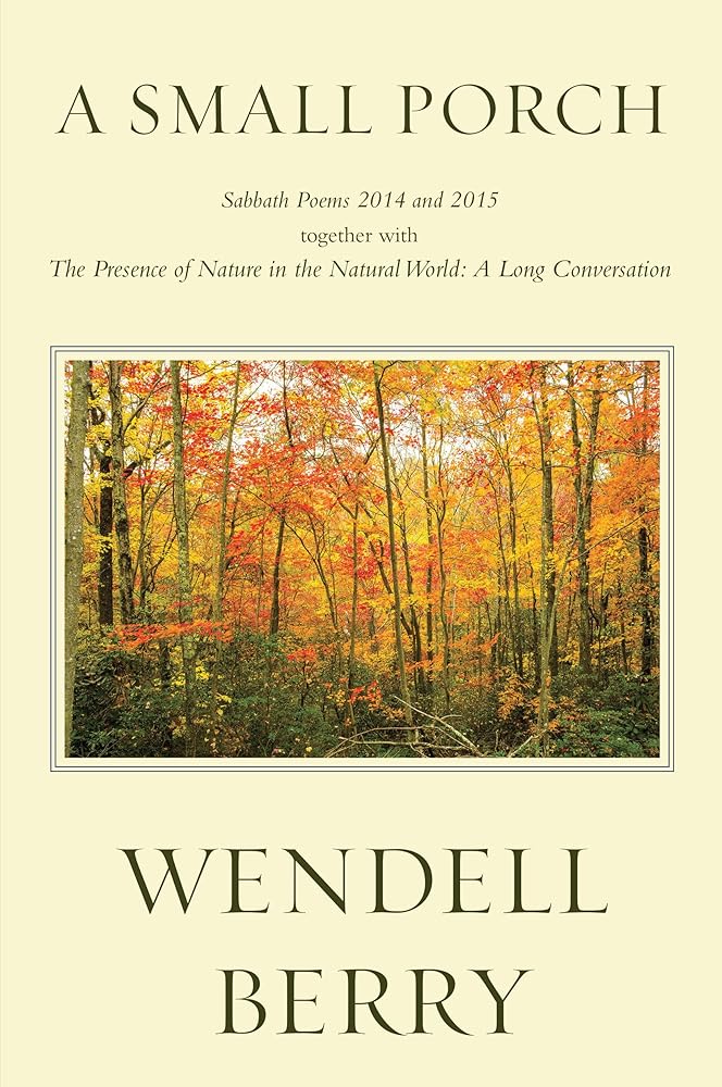 A Small Porch: Sabbath Poems 2014 and 2015 cover image
