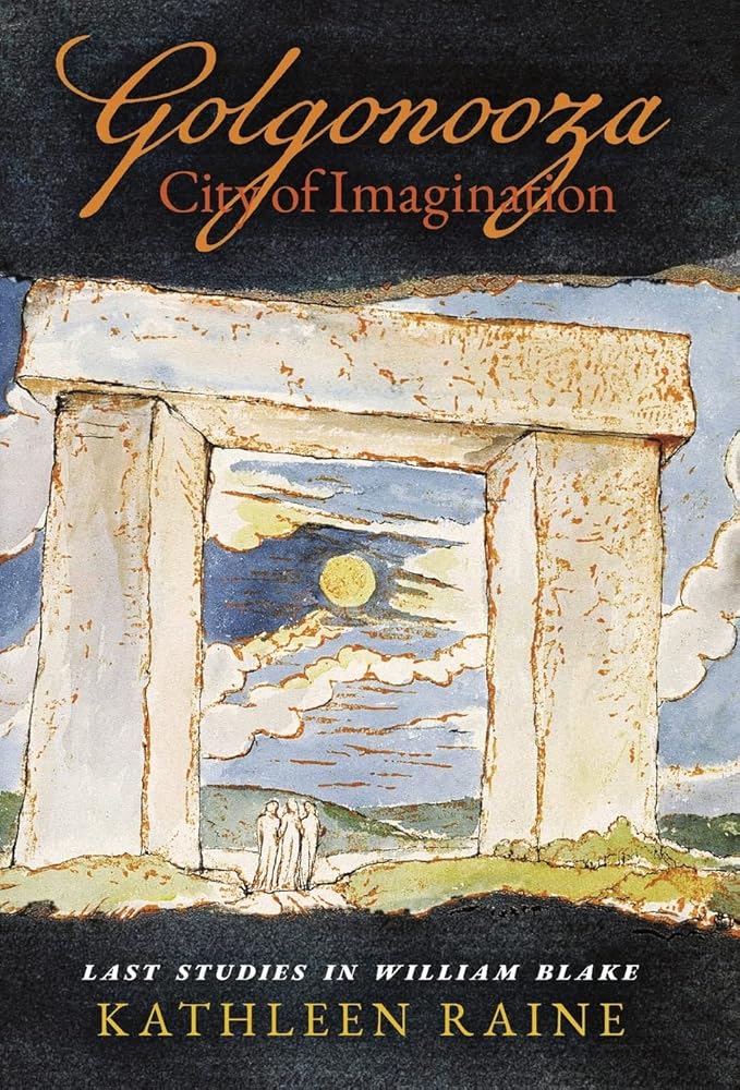 Golgonooza, City of Imagination: Last Studies in William Blake cover image