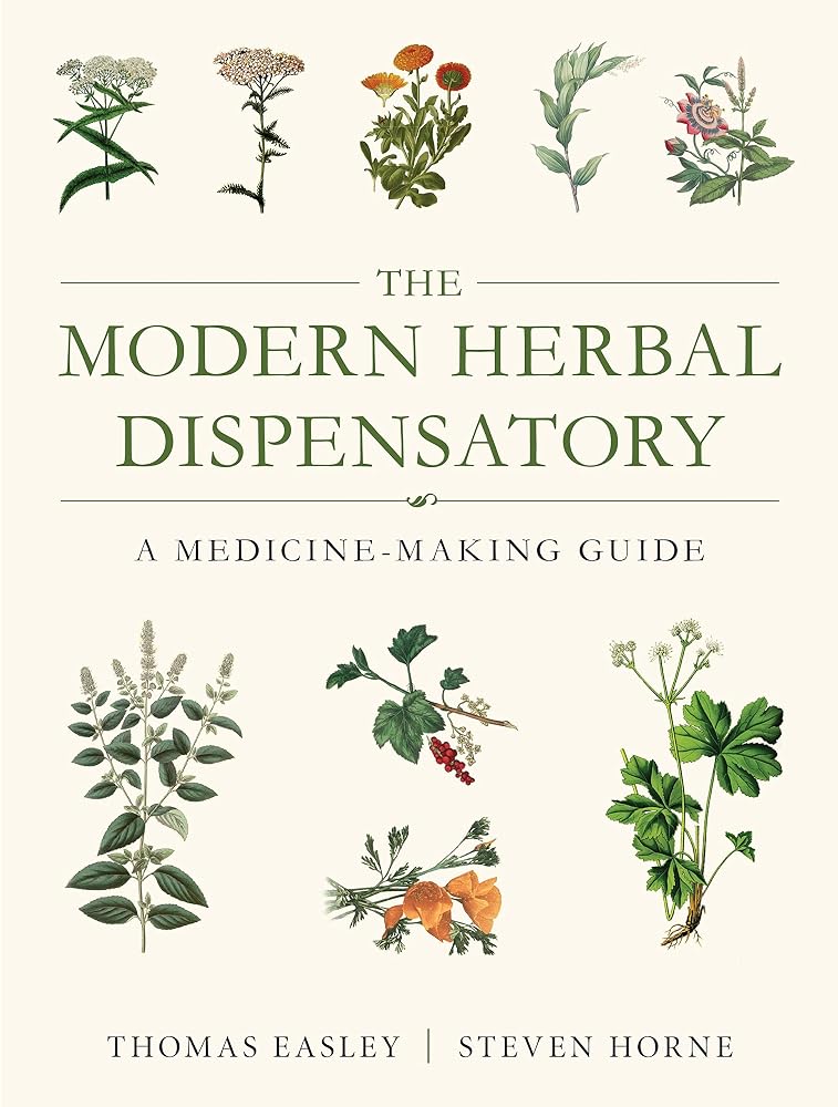 The Modern Herbal Dispensatory: A Medicine-Making Guide cover image