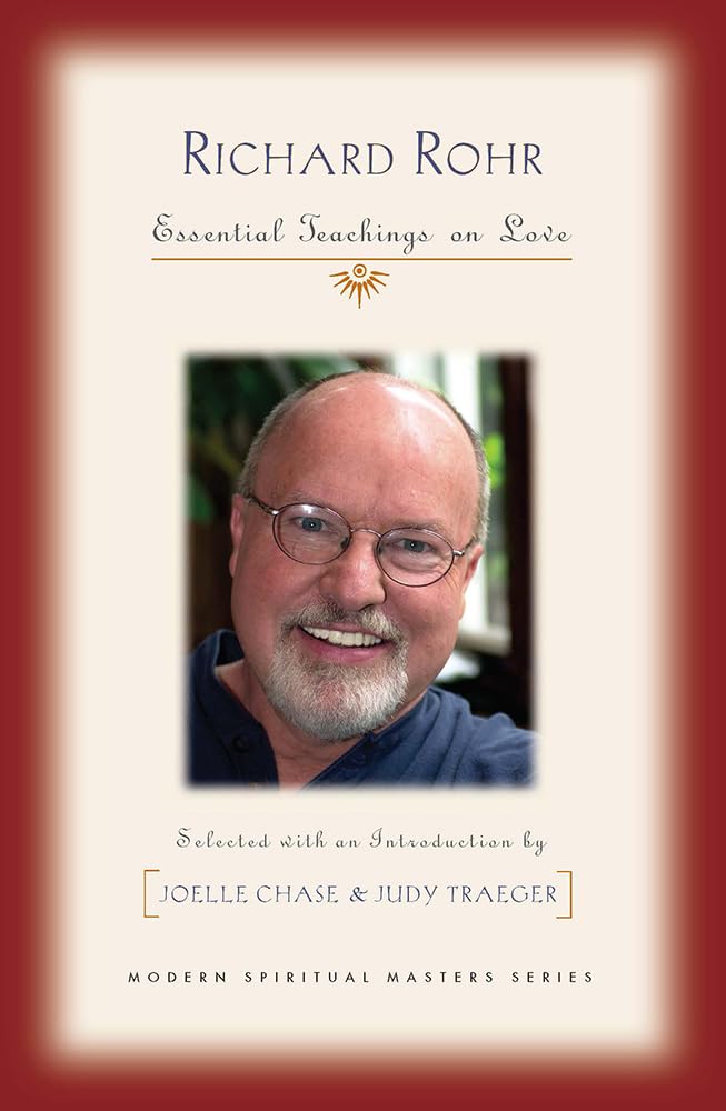 Richard Rohr: Essential Teachings on Love (Modern Spiritual Masters) cover image
